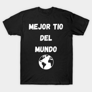 Mejor Tio del Mundo - Family Collection T-Shirt
